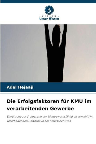 Die Erfolgsfaktoren für KMU im verarbeitenden Gewerbe