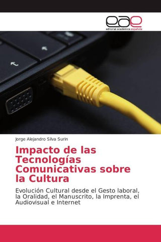 Impacto de las Tecnologías Comunicativas sobre la Cultura