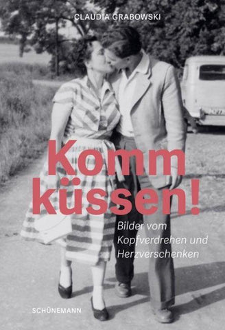 Komm küssen!
