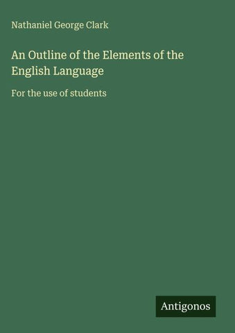 An Outline of the Elements of the English Language