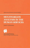 Multivariate Analysis in the Human Services