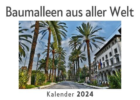 Baumalleen aus aller Welt (Wandkalender 2024, Kalender DIN A4 quer, Monatskalender im Querformat mit Kalendarium, Das perfekte Geschenk)