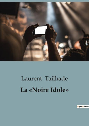 La 'Noire Idole'