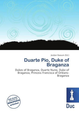 Duarte Pio, Duke of Braganza