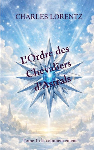 L'Ordre des Chevaliers d'Astrals