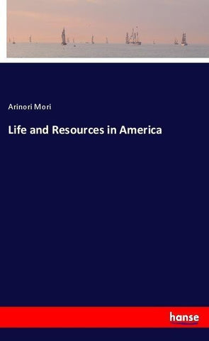 Life and Resources in America