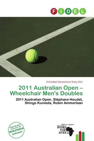 2011 Australian Open - Wheelchair Men's Doubles