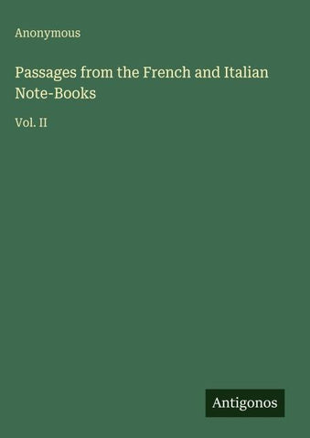 Passages from the French and Italian Note-Books