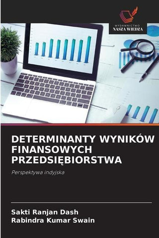 DETERMINANTY WYNIKÓW FINANSOWYCH PRZEDSI¿BIORSTWA