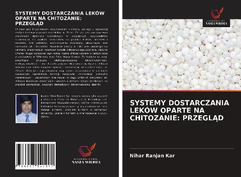 SYSTEMY DOSTARCZANIA LEKÓW OPARTE NA CHITOZANIE: PRZEGL¿D