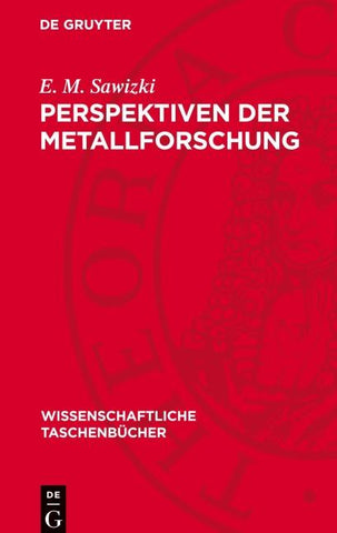 Perspektiven der Metallforschung