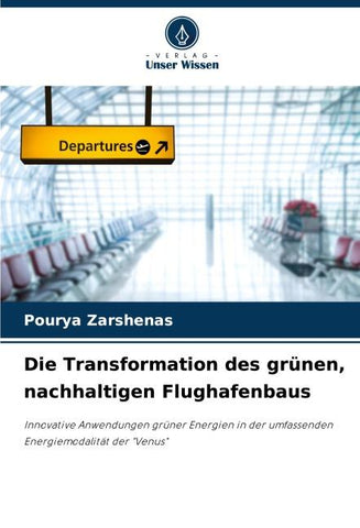 Die Transformation des grünen, nachhaltigen Flughafenbaus