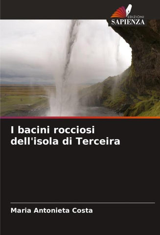 I bacini rocciosi dell'isola di Terceira
