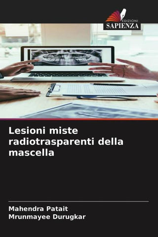 Lesioni miste radiotrasparenti della mascella