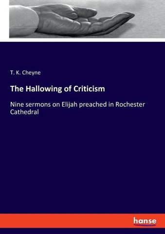 The Hallowing of Criticism