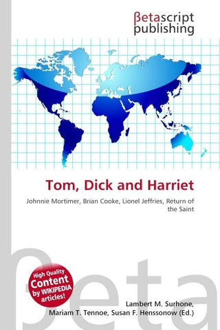 Tom, Dick and Harriet