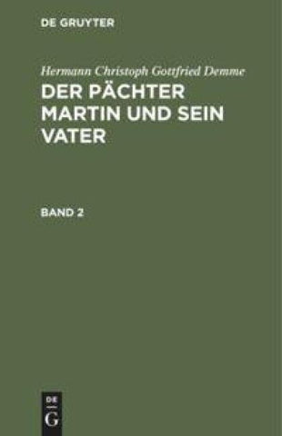 Der Pächter Martin und sein Vater. Band 2
