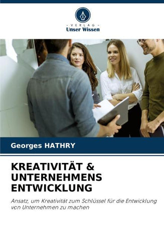 KREATIVITÄT & UNTERNEHMENS ENTWICKLUNG