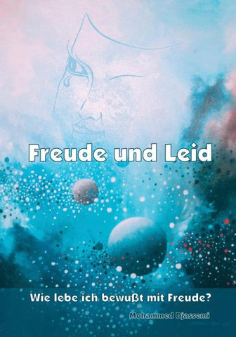 Freude und Leid