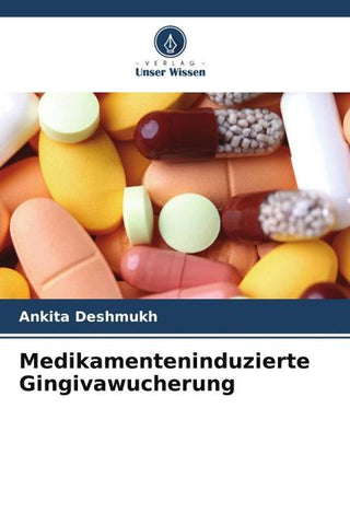 Medikamenteninduzierte Gingivawucherung