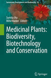 Medicinal Plants: Biodiversity, Biotechnology and Conservation