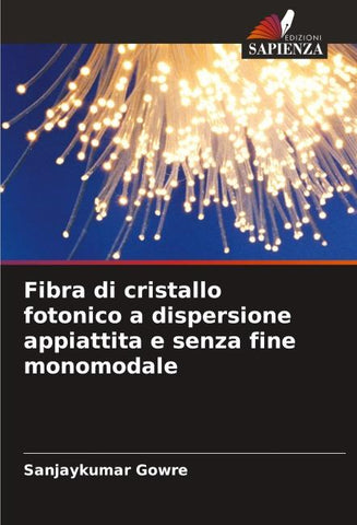 Fibra di cristallo fotonico a dispersione appiattita e senza fine monomodale