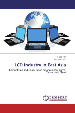 LCD Industry in East Asia