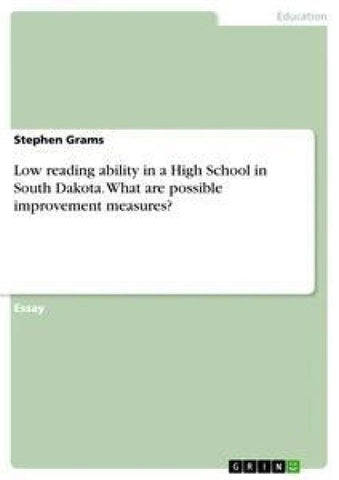 Low reading ability in a High School in South Dakota. What are possible improvement measures?