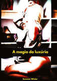 A magia da luxúria