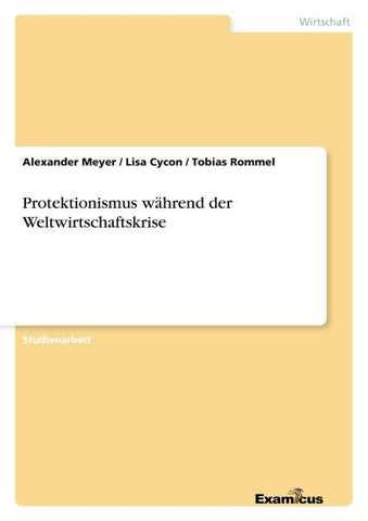 Protektionismus während der Weltwirtschaftskrise