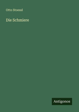 Die Schmiere