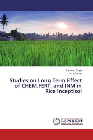 Studies on Long Term Effect of CHEM.FERT. and INM in Rice Inceptisol