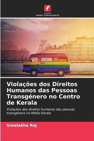 Violações dos Direitos Humanos das Pessoas Transgénero no Centro de Kerala