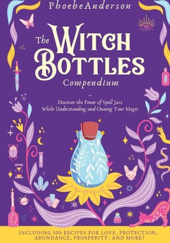 The Witch Bottles Compendium