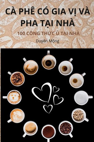 CÀ PHÊ CÓ GIA V¿ VÀ PHA T¿I NHÀ