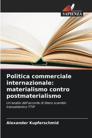 Politica commerciale internazionale: materialismo contro postmaterialismo