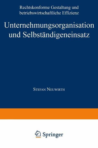 Unternehmungsorganisation und Selbständigeneinsatz
