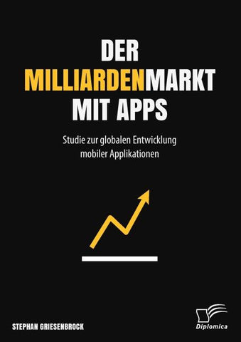Der Milliardenmarkt mit Apps: Studie zur globalen Entwicklung mobiler Applikationen