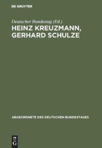 Heinz Kreuzmann, Gerhard Schulze