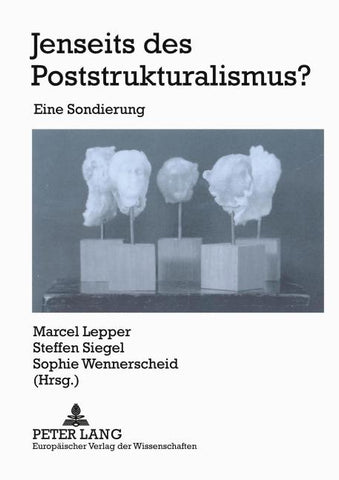 Jenseits des Poststrukturalismus?