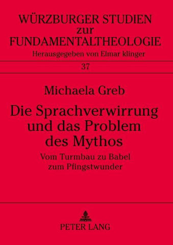Die Sprachverwirrung und das Problem des Mythos