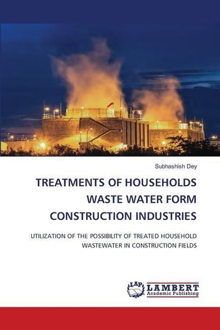 TREATMENTS OF HOUSEHOLDS WASTE WATER FORM CONSTRUCTION INDUSTRIES