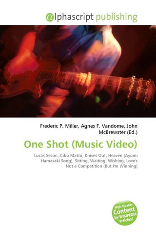 One Shot (Music Video)