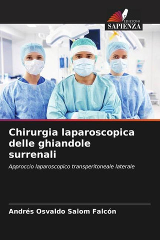 Chirurgia laparoscopica delle ghiandole surrenali