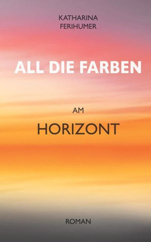 All die Farben am Horizont