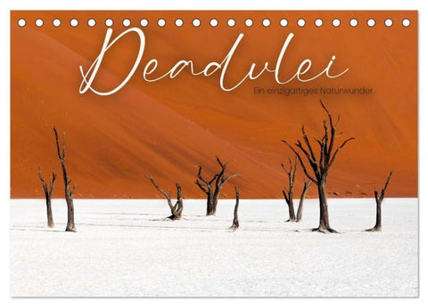 Deadvlei - Ein einzigartiges Naturwunder. (Tischkalender 2026 DIN A5 quer), CALVENDO Monatskalender