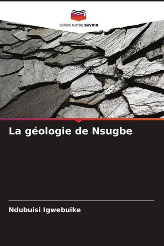 La géologie de Nsugbe