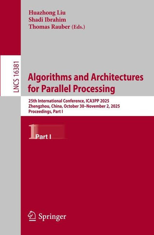 Algorithms and Architectures for Parallel Processing