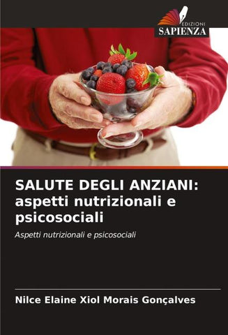 SALUTE DEGLI ANZIANI: aspetti nutrizionali e psicosociali