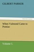 When Valmond Came to Pontiac, Volume 1.